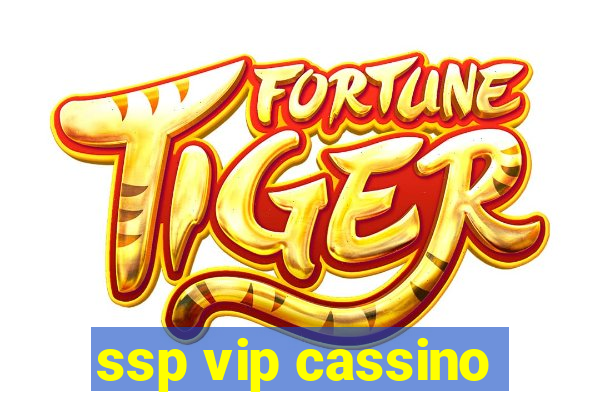 ssp vip cassino